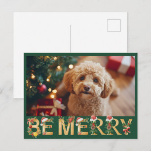 Be Merry Christmas Cute Pet Photo Holiday Postcard