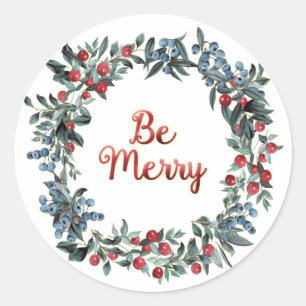 Be merry!Christmas festive berries wreath Classic Round Sticker