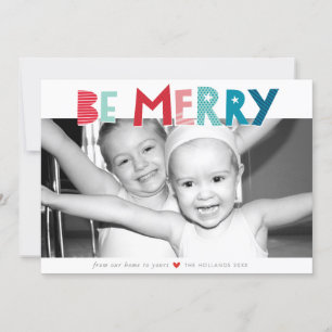 BE MERRY CHRISTMAS HOLIDAY trendy fun type Card