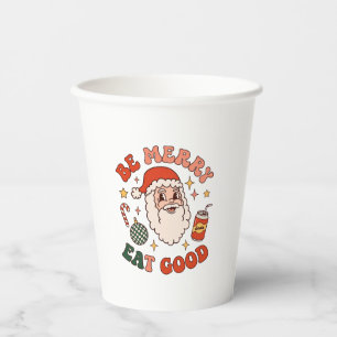 Be Merry Eat Good Christmas Santa Soda Candy Cane Paper Cups
