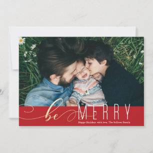 Be Merry Faux Foil Christmas Holiday Card