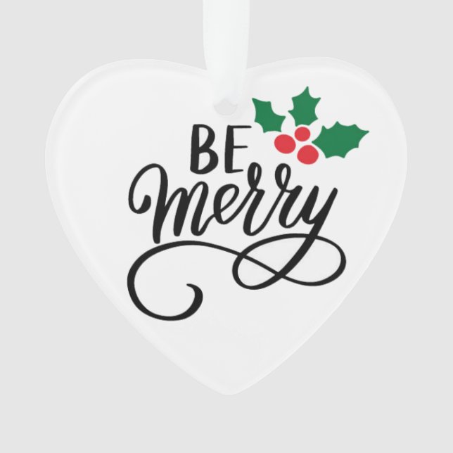Be Merry  Ornament (Front)