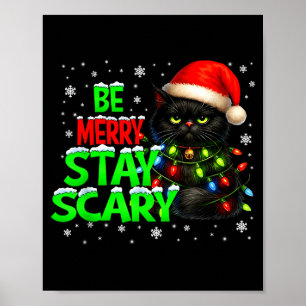 Be Merry Stay Y Black Cat Funny Halloween Christma Poster