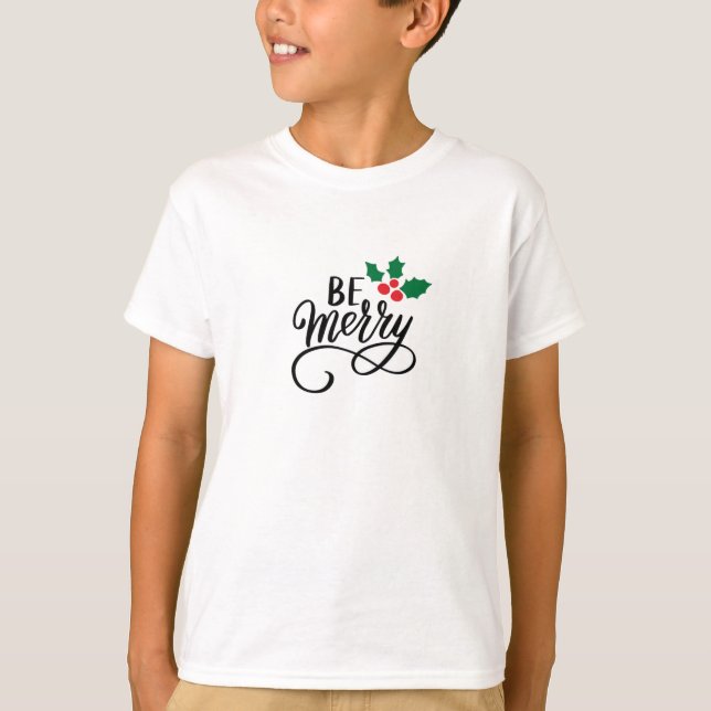 Be Merry   T-Shirt (Front)