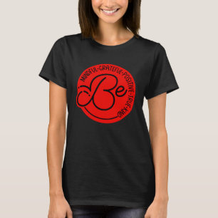 Be Mindful Grateful Positive True Kind Graphic Coo T-Shirt