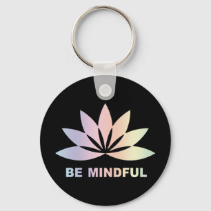 Be Mindful Key Ring