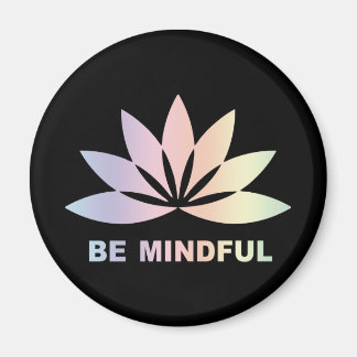 Be Mindful Magnet