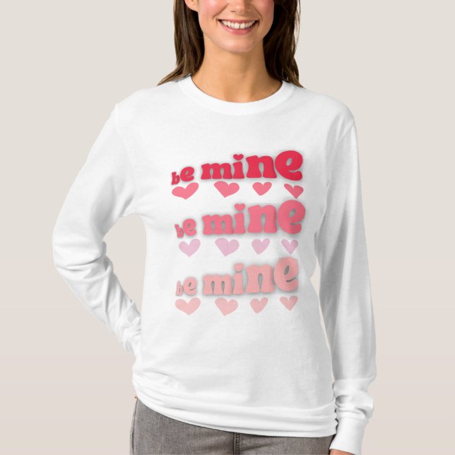 be mine design T-Shirt (Front)