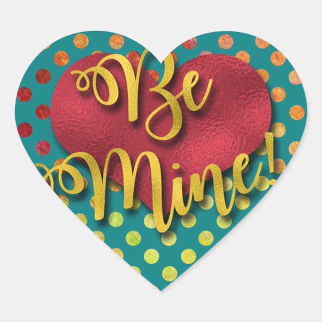 Be Mine! | Faux Foil Heart and Font Sticker (Front)