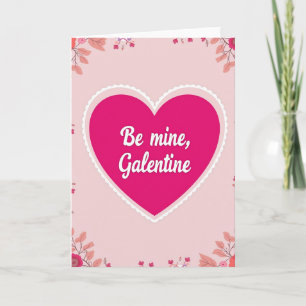 Be Mine Galentine Card