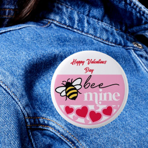 Be Mine: Happy Valentine's Day Button