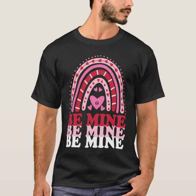 Be Mine Heart Rainbow Valentine's Day Teacher Girl T-Shirt (Front)
