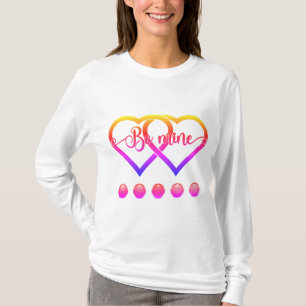 Be mine. Hearts Valentine'S Love  T-Shirt