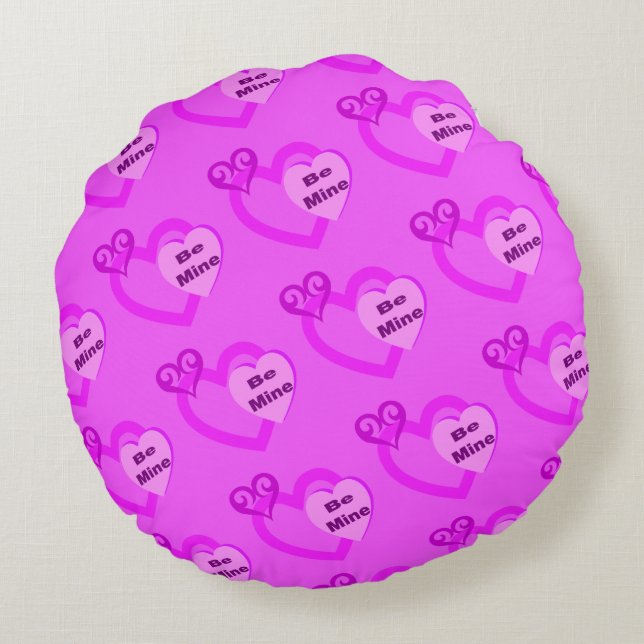 Be Mine Hot Pink Valentines Day  Round Cushion (Back)