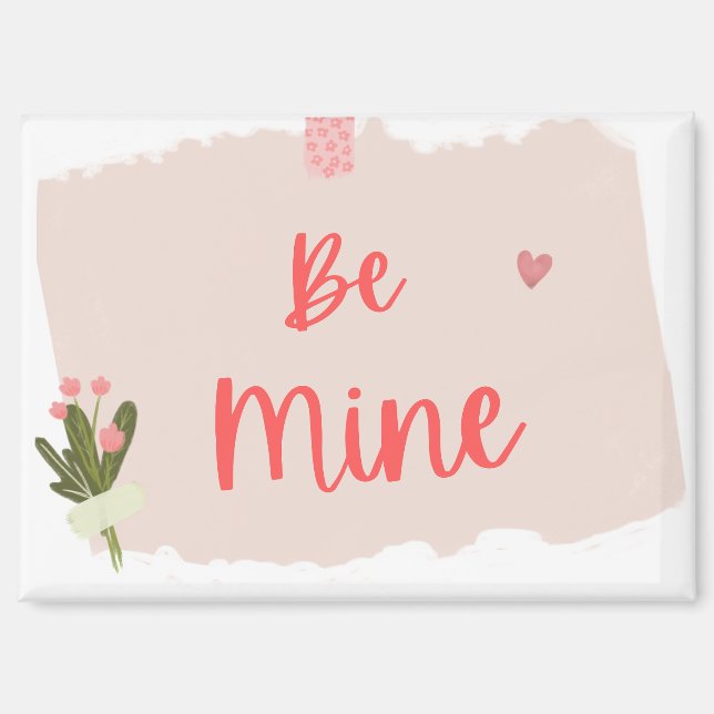 Be Mine magnet (Front)