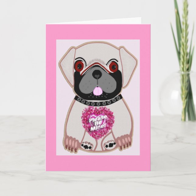 Be Mine Pug! Holiday Card (Front)