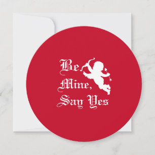 Be Mine, Say Yes Valentine Engagement Round Card