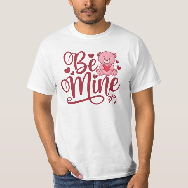 Be Mine T-Shirt (Front)