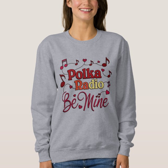 Be Mine T-Shirt Sweatshirt (Front)
