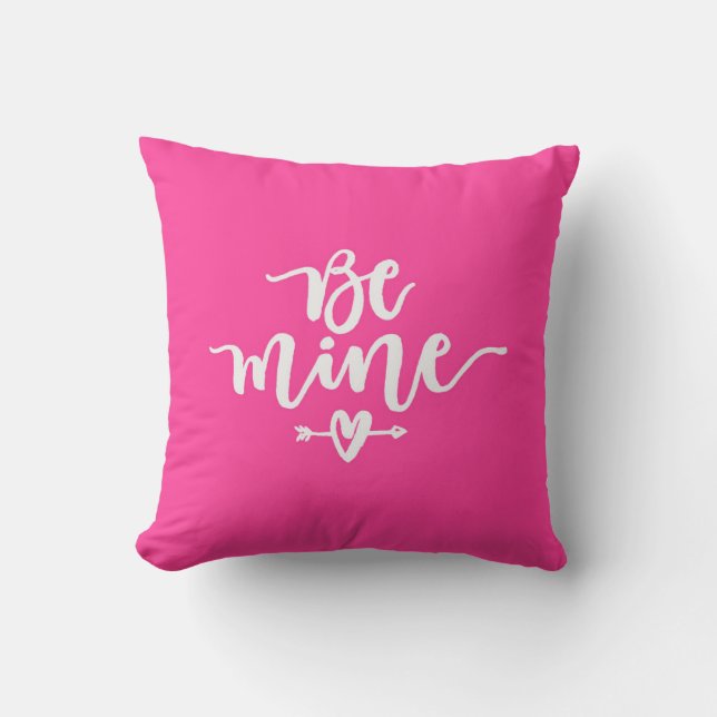 Be Mine Typography Pink Throw Pillow (Front)