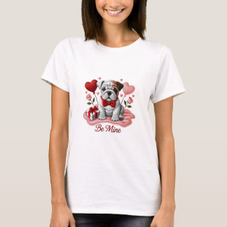Be Mine Valentine English Bulldog T-Shirt