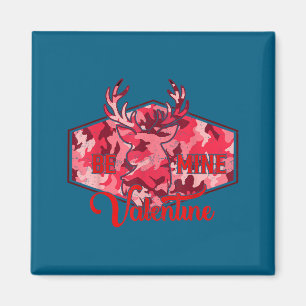 Be Mine Valentine Nk Camo Buck Deer Hunting Valent Magnet