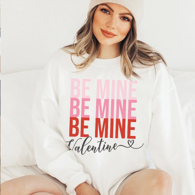 Be Mine Valentine Pink and Red Valentine's Day Sweatshirt (Cute modern pink and red stacked ME MINE Valentine heart typography Valentine's Day White Sweatshirt)