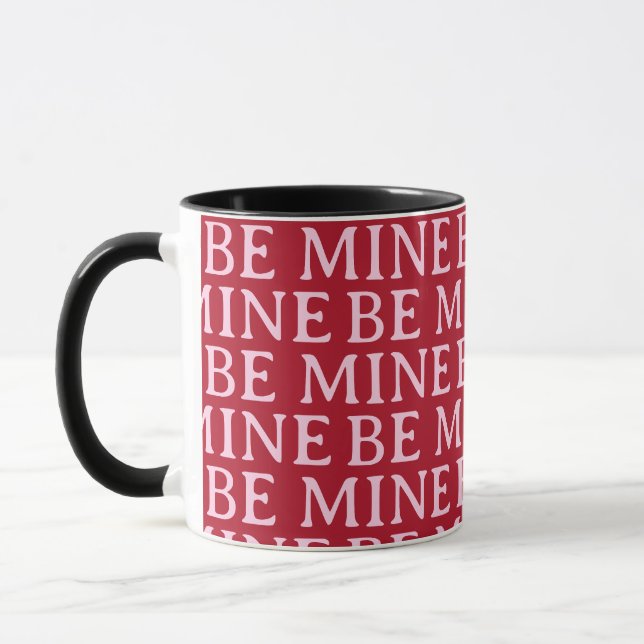 Be Mine Valentine’s Day Gift – Romantic Love  Mug (Left)