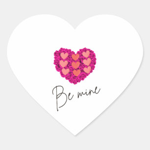 Be Mine Valentine shirt  Rose with Heart Love Heart Sticker