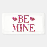 Be Mine Valentine's Day 2x1 Vinyl Banner