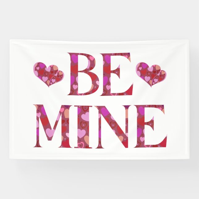 Be Mine Valentine's Day 4x6 Vinyl Banner (Horizontal)