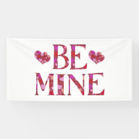 Be Mine Valentine's Day 4x8 Vinyl Banner