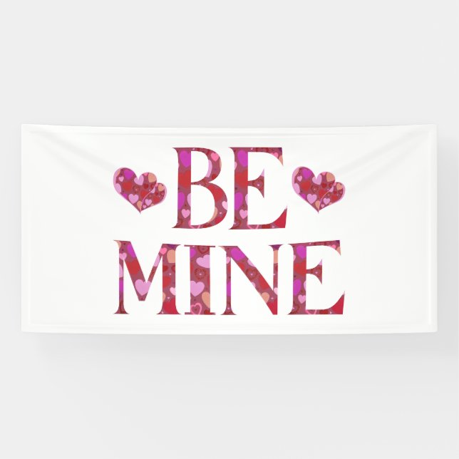 Be Mine Valentine's Day 4x8 Vinyl Banner (Horizontal)