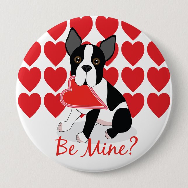 Be Mine? Valentine's Day Boston Terrier Button (Front)