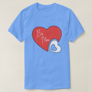 Be Mine Valentine's Day Gifts T-Shirt