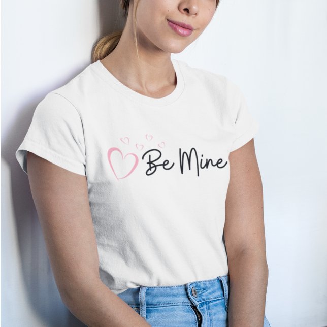 Be Mine Valentine's Day T-Shirt (Creator Uploaded)