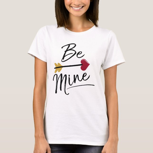 Be Mine Valentines T-Shirt (Front)