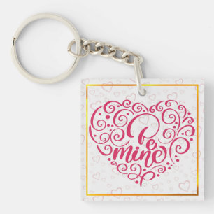 Be Mine" Vintage Text: Happy Valentine's Day Key Ring