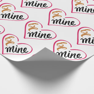 Be Mine Wrapping Paper