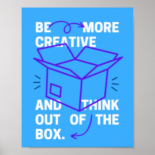 Be More Creative & Think Out Of Box Inspiration Poster