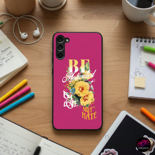 Be Motivated By Love Not Hate Samsung Galaxy Case