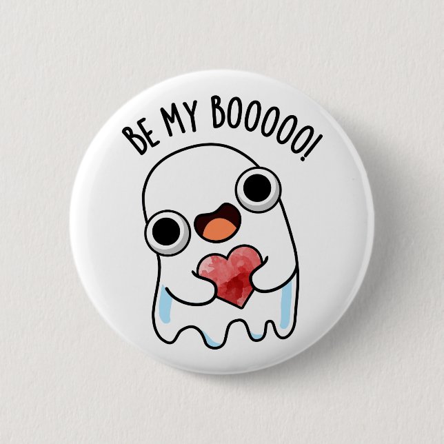 Be My Boo Funny Ghost Pun  6 Cm Round Badge (Front)