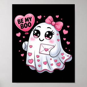 Be My Boo Valentine Funny Ghost Heart Girl Women K Poster