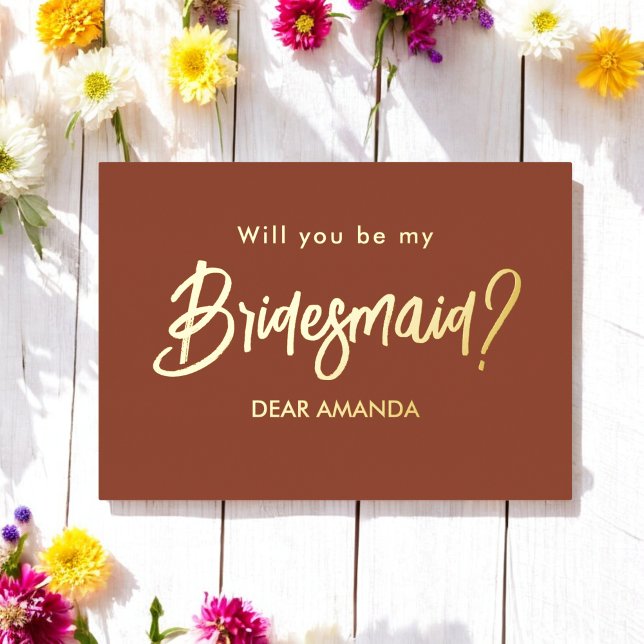 Be My Bridesmaid Brown Terracotta Foil Invitation (Creator Uploaded)