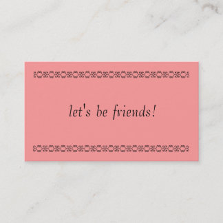 be my friend business card