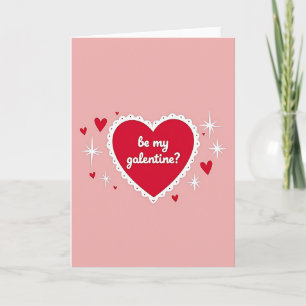 Be My Galentine Card
