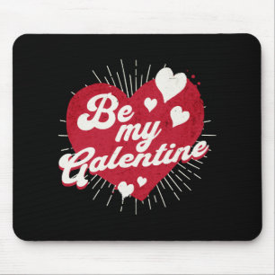 Be My Galentine Mouse Pad