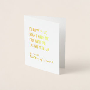 Be My Matron Of Honour Plan With Me Gold Foil Card