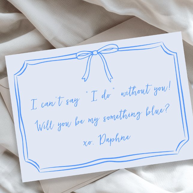 Be my something blue? Bow Bridesmaid Proposal Card (Creator Uploaded)