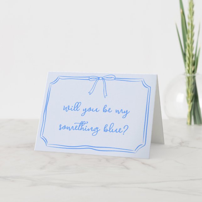 Be My Something Blue Bridesmaid Proposal Card (Front)